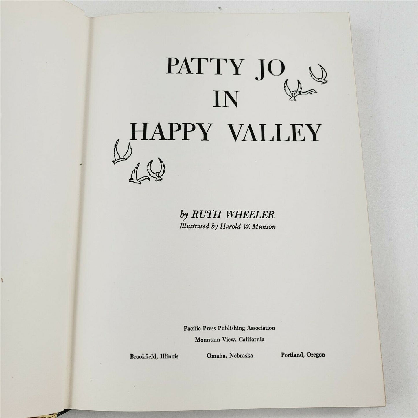 Patty Jo in Happy Valley by Ruth Wheeler 1956 Pacific Press SDA Hardcover