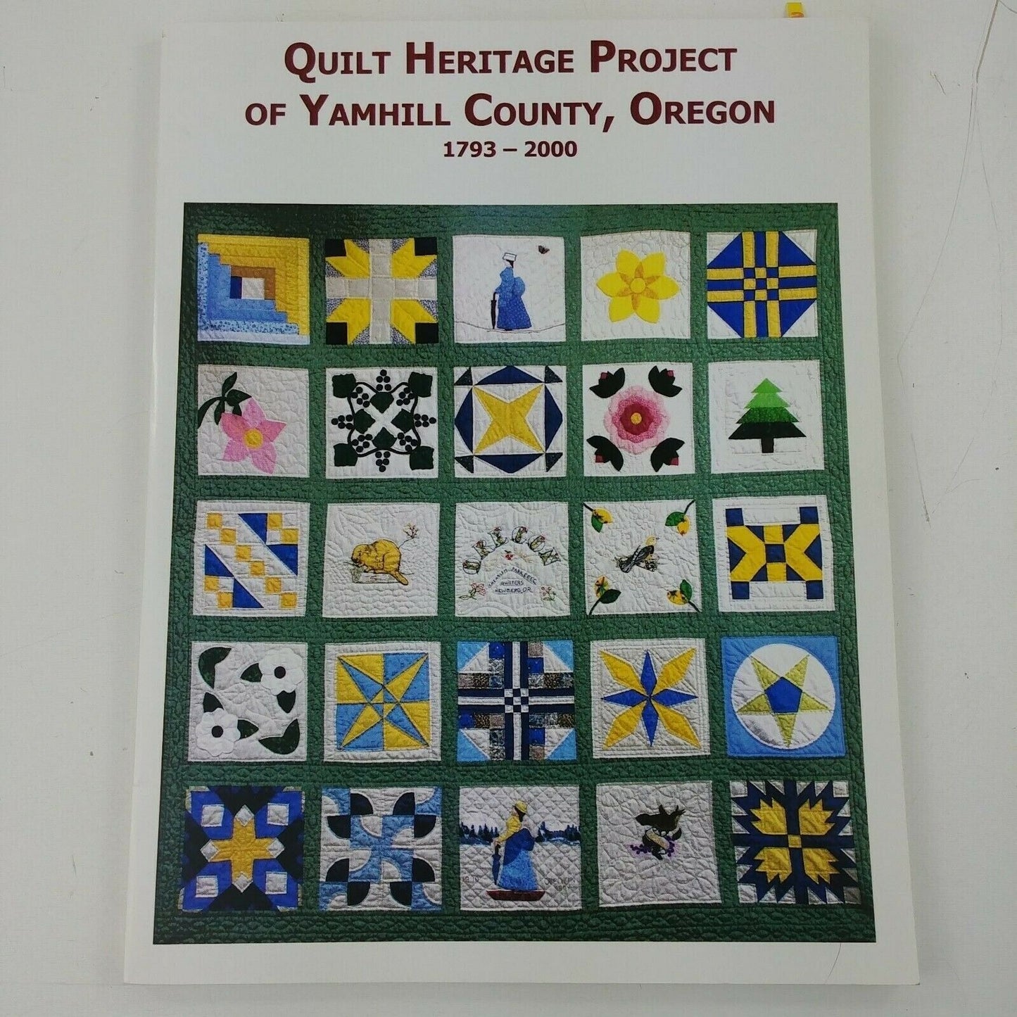 Quilt Heritage Project of Yamhill County Oregon OR 1793-2000