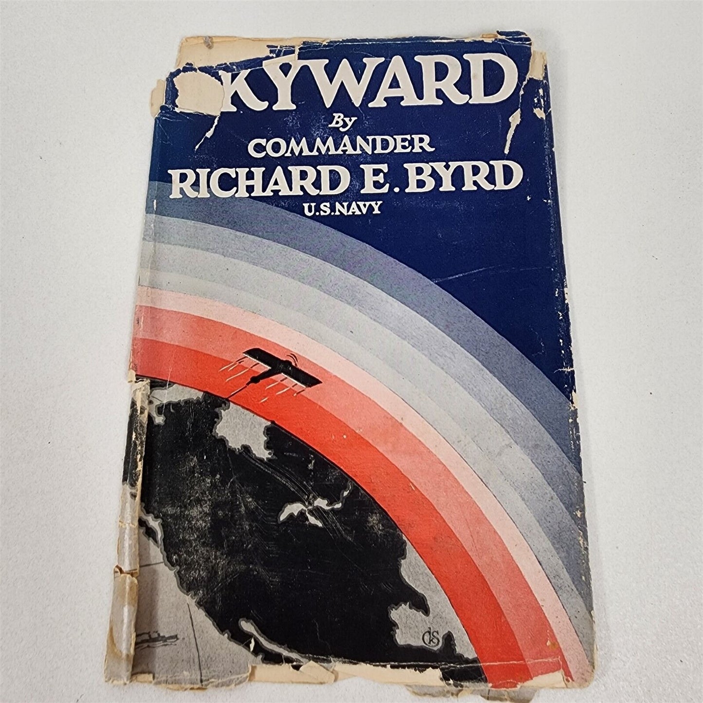 Skyward by Commander Richard E. Byrd US Navy 1928 Hardcover - Rough Dust Jacket