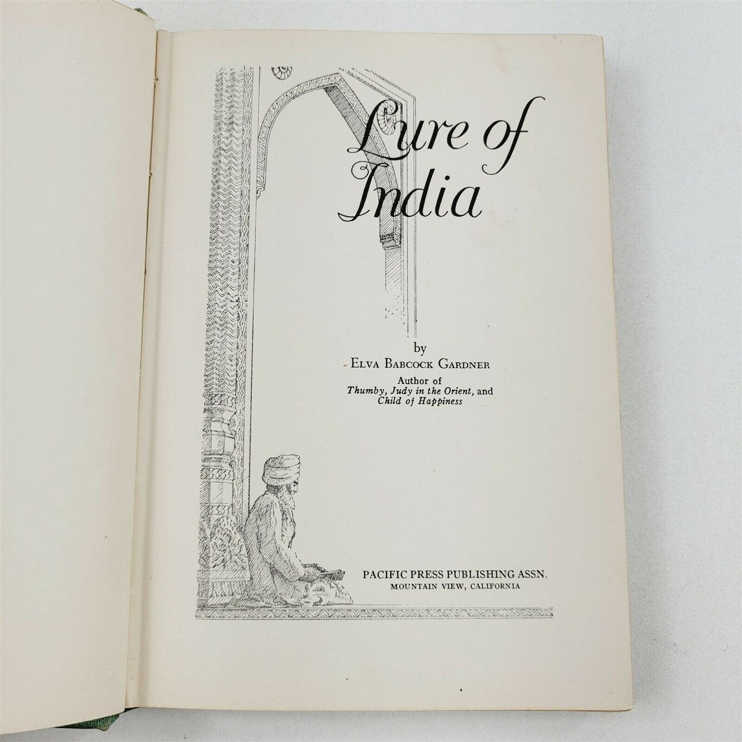 Lure of India by Elva Gardner 1946 1st Edition Hardcover Pacific Press SDA