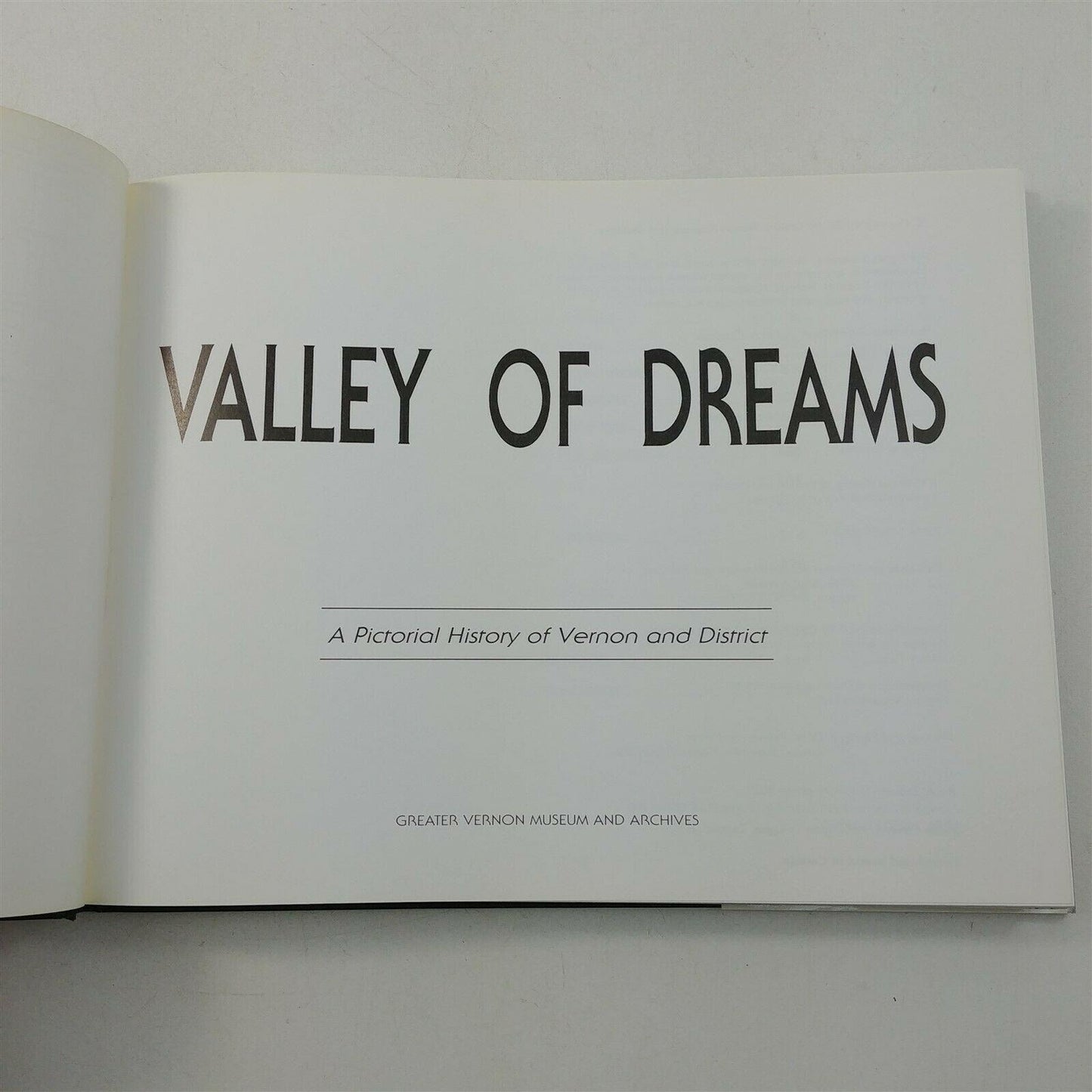 Valley of Dreams Greater Vernon Museum & Archives Hardcover Book w/ Dj 1992